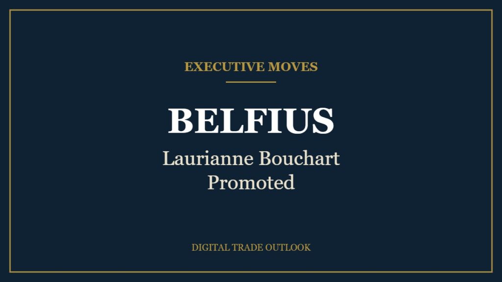 Executive Moves: BELFIUS, Laurianne Bouchart Promoted